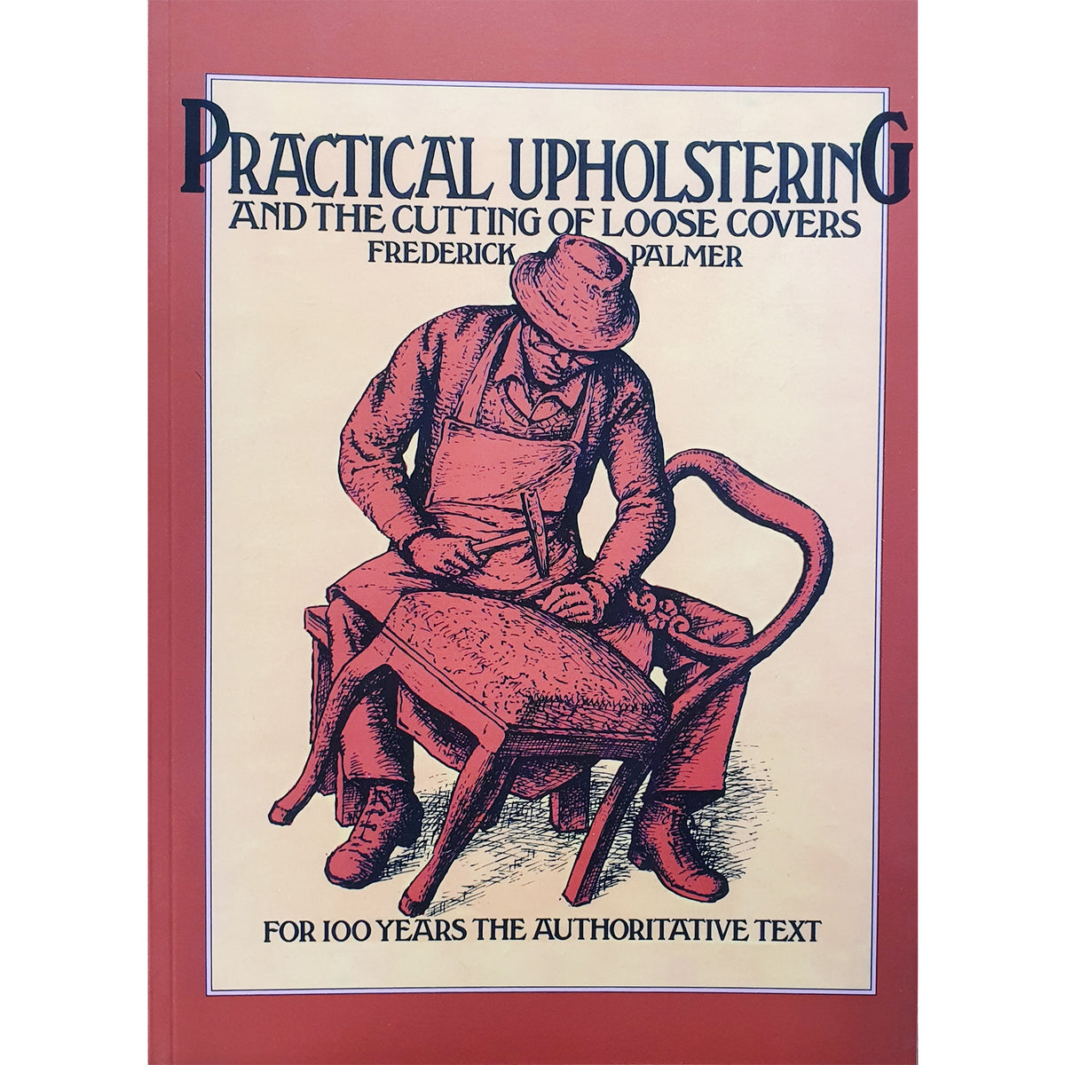 Practical Upholstering by Frederick Palmer- | Upholstery Warehouse