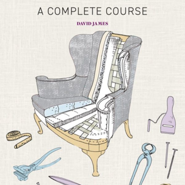 Upholstery Complete Course Book